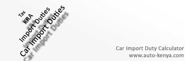 motor vehicle import duty calculator kenya